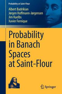 Cover image for Probability in Banach Spaces at Saint-Flour