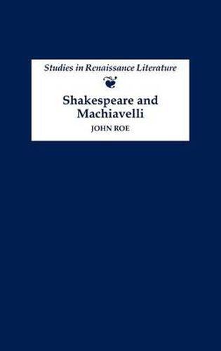 Cover image for Shakespeare and Machiavelli