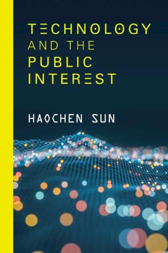 Cover image for Technology and the Public Interest