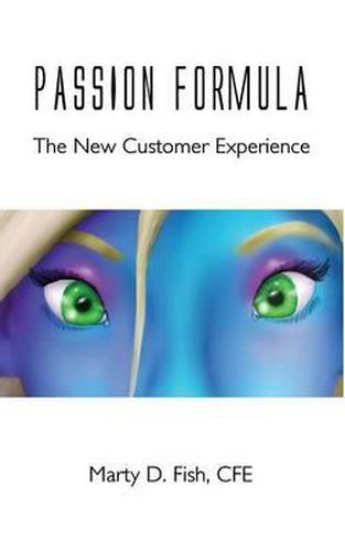 Cover image for Passion Formula - The New Customer Experience