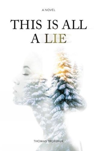 Cover image for This Is All A Lie