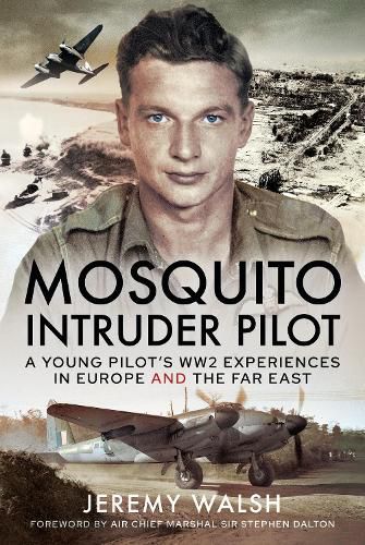 Cover image for Mosquito Intruder Pilot: A Young Pilot s WW2 Experiences in Europe and the Far East