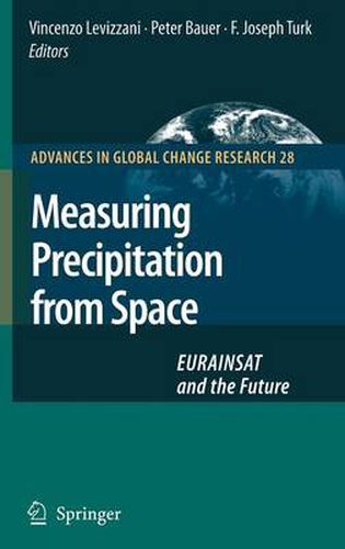 Measuring Precipitation from Space: EURAINSAT and the Future