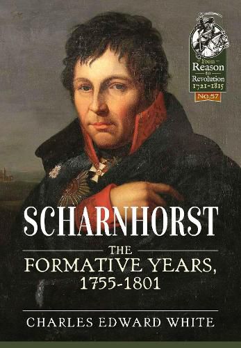Cover image for Scharnhorst: The Formative Years, 1755-1801