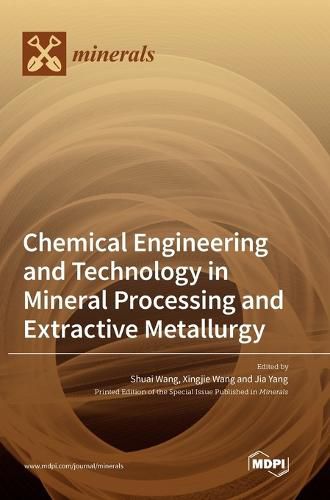 Cover image for Chemical Engineering and Technology in Mineral Processing and Extractive Metallurgy