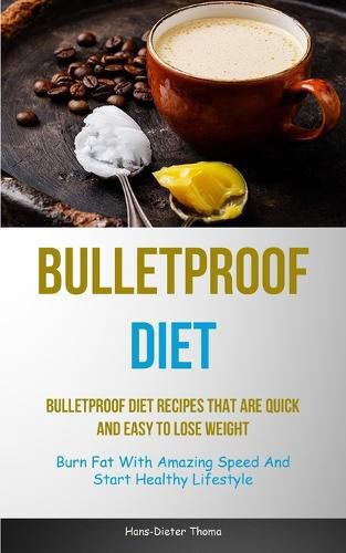 Bulletproof Diet