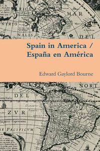 Cover image for Spain in America / Espana En America