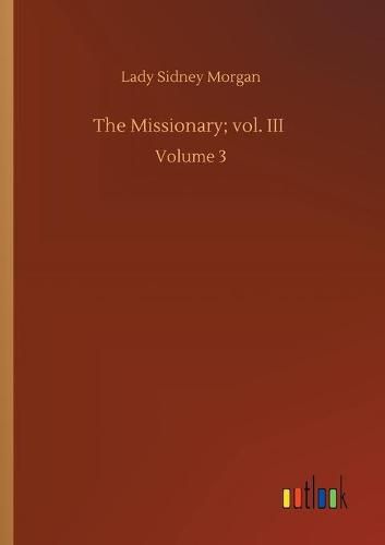 Cover image for The Missionary; vol. III: Volume 3