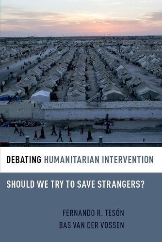 Cover image for Debating Humanitarian Intervention: Should We Try to Save Strangers?