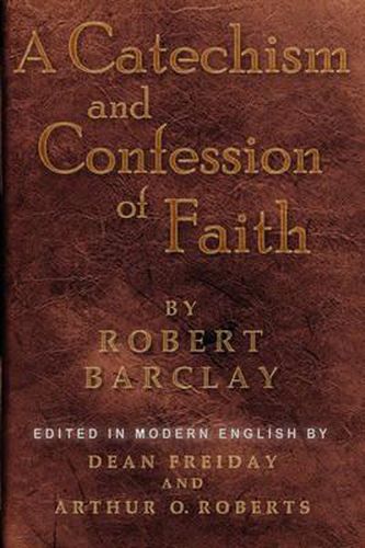 A Catechism and Confession of Faith