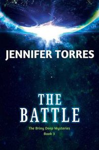 Cover image for The Battle: The Briny Deep Mysteries Book 3