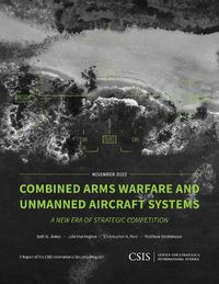 Cover image for Combined Arms Warfare and Unmanned Aircraft Systems