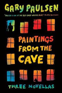 Cover image for Paintings from the Cave: Three Novellas