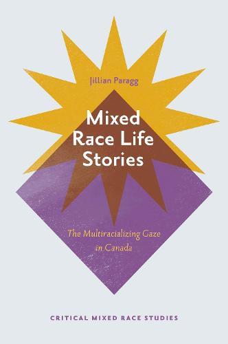 Cover image for Mixed Race Life Stories