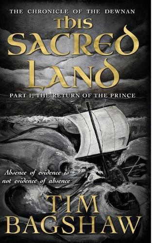 Cover image for The Chronicle of the Dewnan: This Sacred Land: Part 1: The Return of the Prince