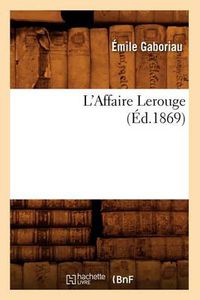 Cover image for L'Affaire Lerouge, (Ed.1869)