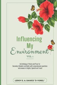 Cover image for INFLUENCING MY ENVIRONMENT Vol 1