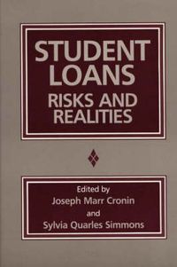 Cover image for Student Loans: Risks and Realities