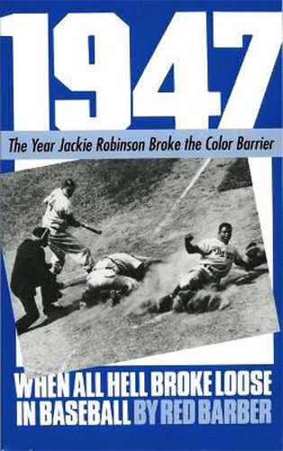 Cover image for 1947: When All Hell Broke Loose in Baseball