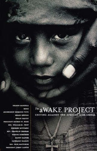 The aWAKE Project, Second Edition: Uniting Against the African AIDS Crisis