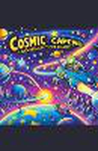 Cosmic Capers