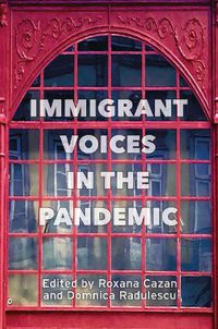 Cover image for Immigrant Voices in the Pandemic