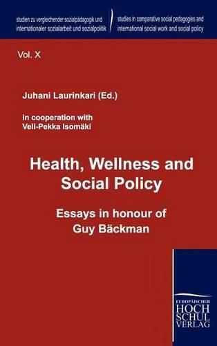 Health, Wellness and Social Policy