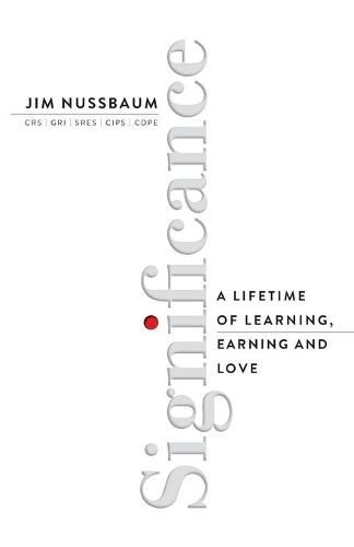 Cover image for Significance: A Lifetime of Learning, Earning, and Love