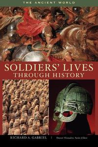 Cover image for Soldiers' Lives through History - The Ancient World