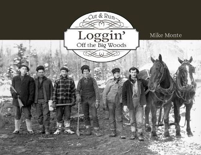 Cover image for Cut and Run Logging