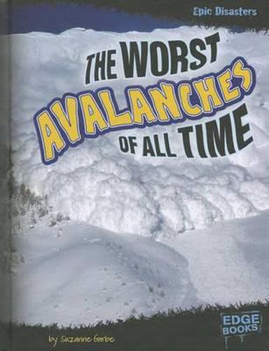 Cover image for The Worst Avalanches of All Time