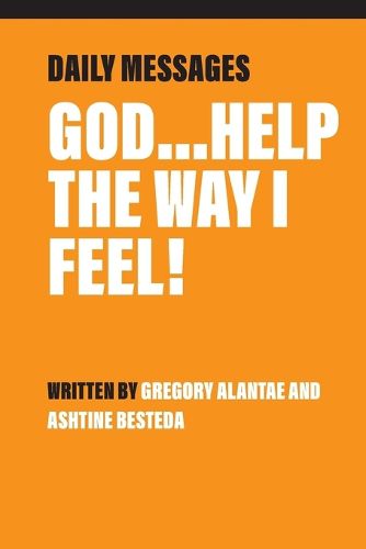 Cover image for God...Help the Way I Feel!