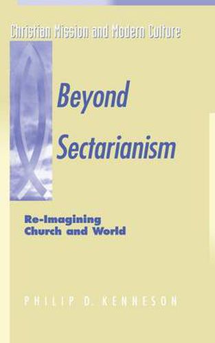 Cover image for Beyond Sectarianism: RE-Imagining Church and World