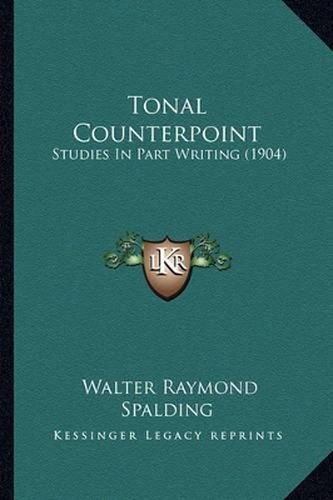 Tonal Counterpoint: Studies in Part Writing (1904)