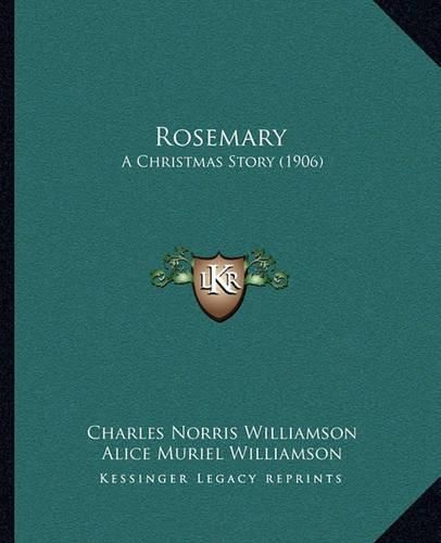 Rosemary: A Christmas Story (1906)