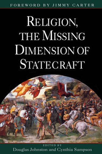 Cover image for Religion, the Missing Dimension of Statecraft