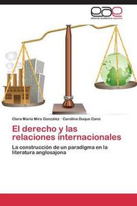 Cover image for El derecho y las relaciones internacionales