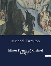 Cover image for Minor Poems of Michael Drayton