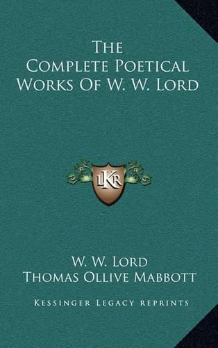 Cover image for The Complete Poetical Works of W. W. Lord