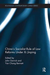 Cover image for China's Socialist Rule of Law Reforms Under Xi Jinping