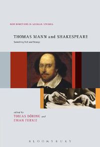 Cover image for Thomas Mann and Shakespeare: Something Rich and Strange