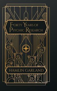 Cover image for Forty Years of Psychic Research