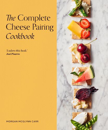 Cover image for The Complete Cheese Pairing Cookbook