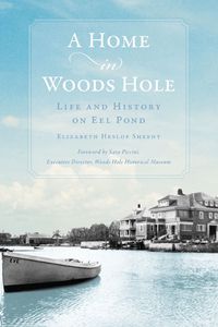Cover image for A Home in Woods Hole