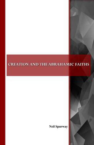 Cover image for Creation and the Abrahamic Faiths