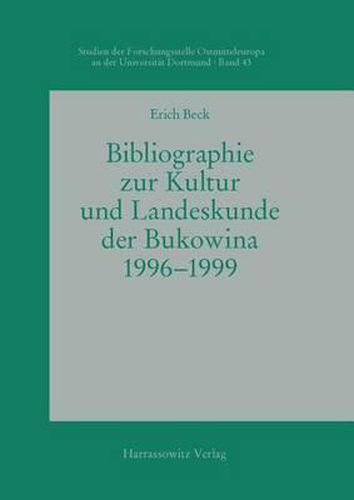 Cover image for Bibliographie Zur Kultur Und Landeskunde Der Bukowina 1996-1999