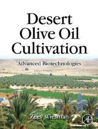 Cover image for Desert Olive Oil Cultivation: Advanced Bio Technologies
