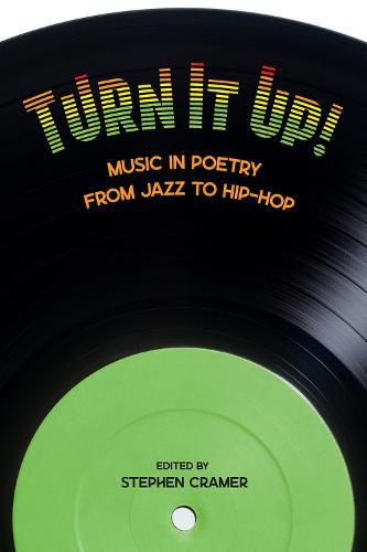 Cover image for Turn It Up!: Music in Poetry from Jazz to Hip-Hop