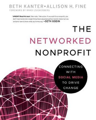 Cover image for The Networked Nonprofit: Connecting with Social Media to Drive Change