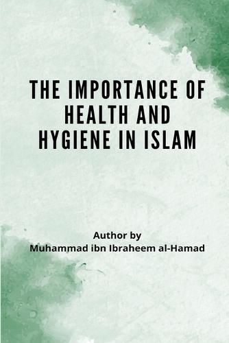 Cover image for The Importance of Health and Hygiene in Islam